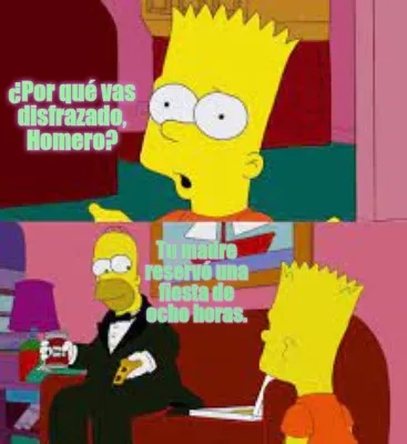 ¿Por qué vas disfrazado, Homero? Tu madre reservó una fiesta de ocho horas.