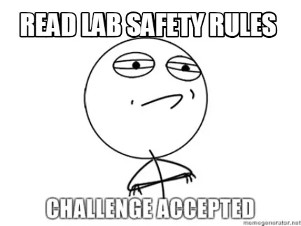 Read lab safety rules
