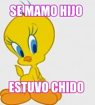 Funny Se mamo hijo Estuvo chido