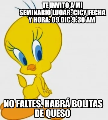 Te Invito A Mi Seminario Lugar Cicy Fecha Y Hora 09 Dic 930 Am No Faltes. Habr B