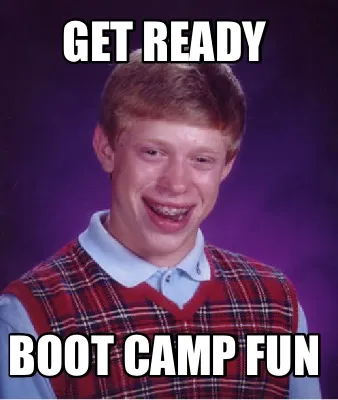Funny Get ready Boot camp fun