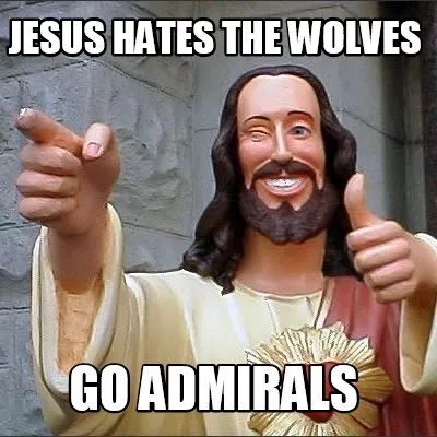 Funny JESUS HATES THE WOLVES GO ADMIRALS