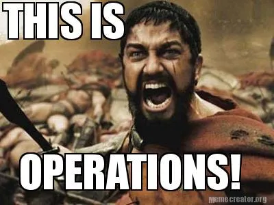 THIS IS OPERATIONS!