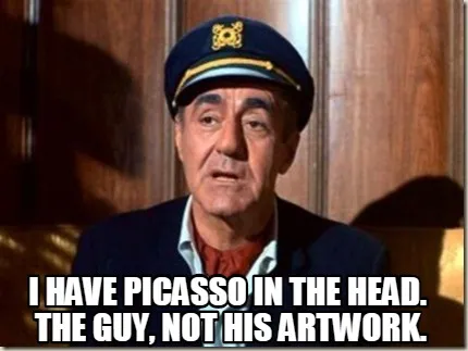 Funny I have picasso in the head. The guy, not his artwork.
