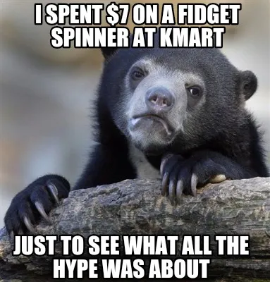 I spent $7 on a fidget spinner at Kmart Just to see what all the hype was about