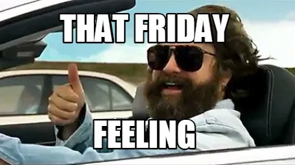 Funny that friday feeling