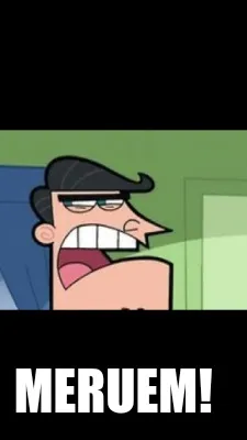 Funny MERUEM!