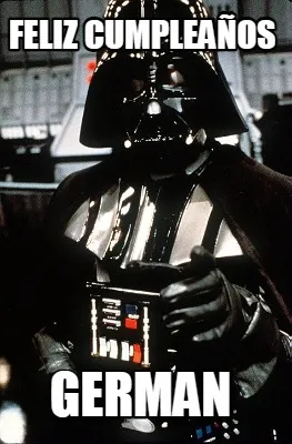 Funny FELIZ CUMPLEAÑOS GERMAN