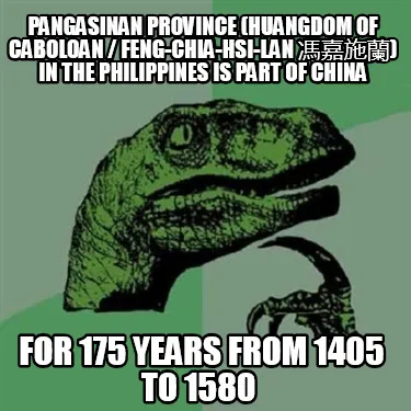 Pangasinan Province Huangdom Of Caboloan Feng Chia Hsi Lan In The Philippines Is