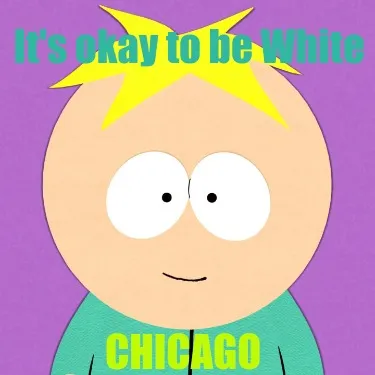 It's okay to be White Chicago