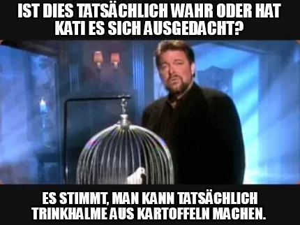 Funny Ist dies tatsächlich wahr oder hat Kati es sich ausgedacht? Es stimmt, man kann