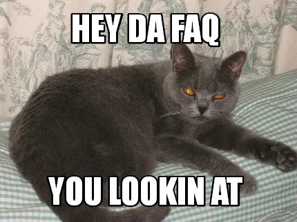 Funny HEY DA FAQ YOU LOOKIN AT