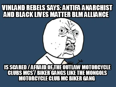 Vinland Rebels Says Antifa Anarchist And Black Lives Matter Blm Alliance Is Scar