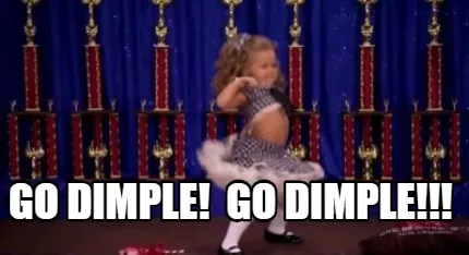 Funny Go Dimple! Go Dimple!!!