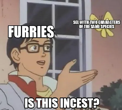 Furries Sex with two characters of the same species Is this incest?