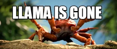Llama is gone
