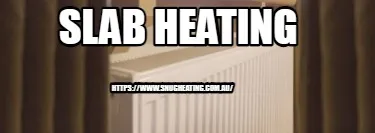 Slab Heating https://www.snugheating.com.au/