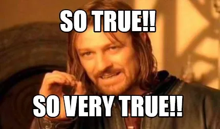 Funny So True!! So very True!!