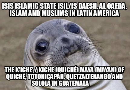 ISIS Islamic State ISIL/IS Daesh, Al Qaeda, Islam and Muslims in Latin America T