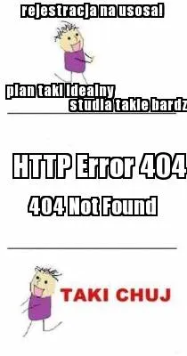 Rejestracja na usosa! HTTP Error 404 404 Not Found plan taki idealny studia taki