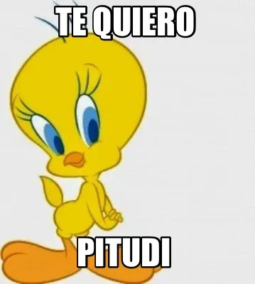 Te quiero Pitudi