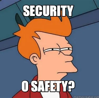Security o safety?