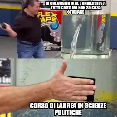 Funny IO CHE VOGLIO FARE L'UNIVERSITA' A TUTTI COSTI MA NON SO COSA STUDIARE CORSO DI