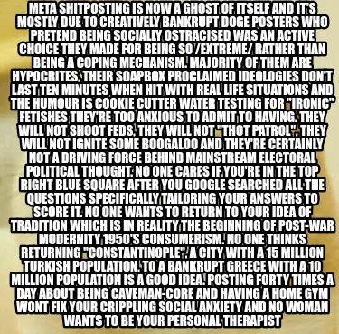 Funny meta shitposting is now a ghost of itself and it's mostly due to creatively bank