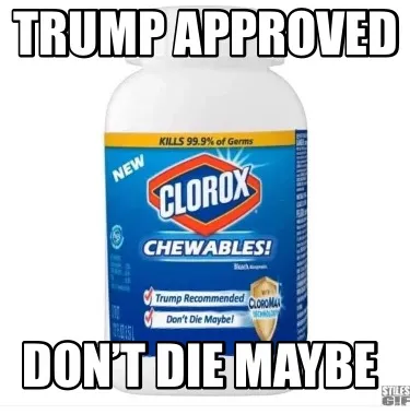TRUMP APPROVED DON’T DIE MAYBE