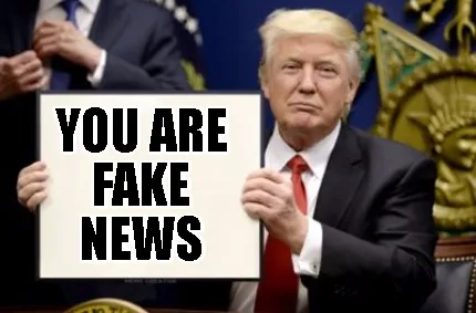 You are fake news