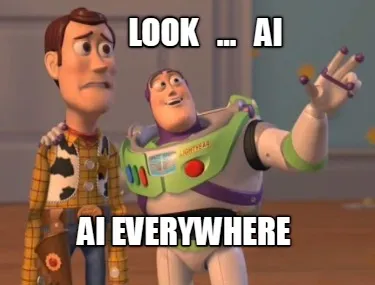 Look ... AI AI everywhere
