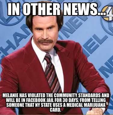 Funny In other news… Melanie has violated the community standards and will be in Fac