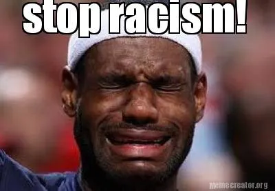 Stop racism!