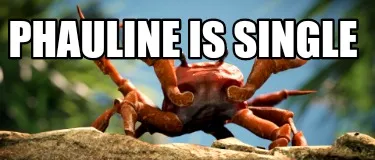 Phauline is single