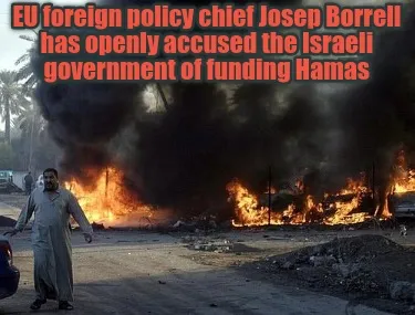 Funny EU foreign policy chief Josep Borrell has openly accused the Israeli government