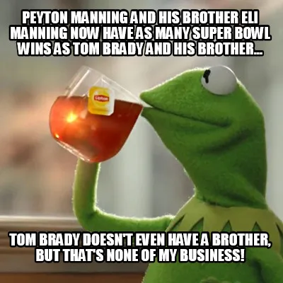 Peyton Manning and his brother Eli Manning now have as many Super Bowl Wins as T