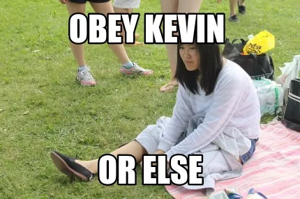 Funny Obey kevin Or else
