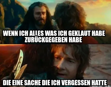 WENN ICH ALLES WAS ICH GEKLAUT HABE ZURÜCKGEGEBEN HABE