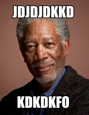 Funny Jdjdjdkkd Kdkdkfo