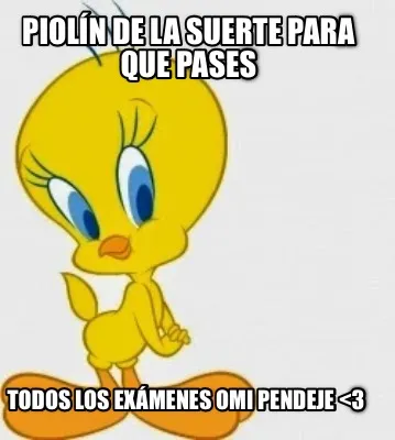 PIOLín DE la suerte PARA que pases Todos los EXÁMENES OMI pendeje <3