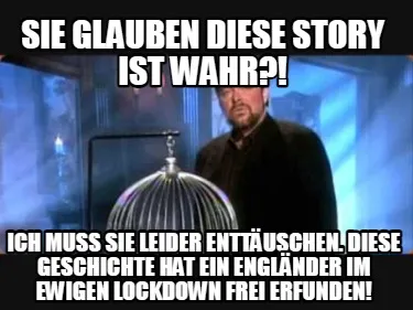 Sie glauben diese Story ist wahr?! Ich muss sie leider enttäuschen. Diese Gesch