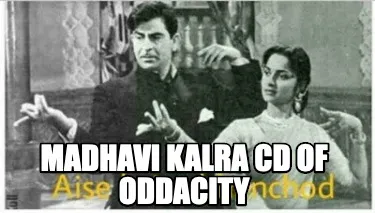 Madhavi kalra CD of Oddacity