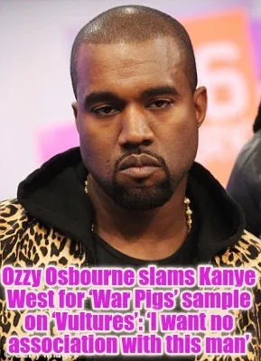 Ozzy Osbourne slams Kanye West for ‘War Pigs’ sample on ‘Vultures’: ‘I