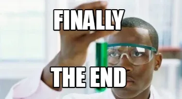 Finally the end
