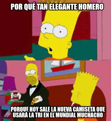 Por qué tan elegante Homero Porque hoy sale la nueva camiseta que usará la tr