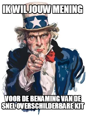 Funny ik wil jouw mening voor de benaming van de snel overschilderbare kit
