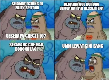 Selamat datang di salty spitoon sekarang gue mau borong lagi umm lewat sini bang
