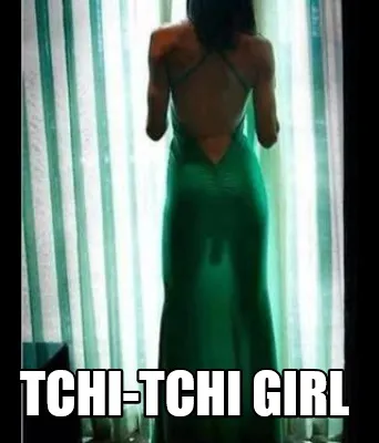 TCHI-TCHI GIRL