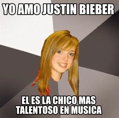 Yo amo Justin bieber El es la chico mas talentoso en musica