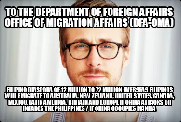 To The Department of Foreign Affairs Office of Migration Affairs (DFA-OMA) FILIP